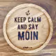 Holzpost® Untersetzer Keep calm and say Moin